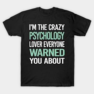 Crazy Lover Psychology T-Shirt